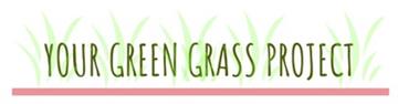 YOUR GREEN GRASS PROJECT