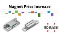 Magnet Price Increases
