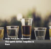 The Spirit Series: Tequilas & Rum