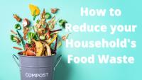 How to Reduce Your Household's Food Waste