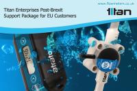 Titan Post-Brexit Support Package – for EU Customers