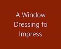 A Window Dressing To Impress