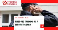 First-aid training as a Security Guard