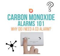 Carbon Monoxide (CO) Alarms 101: Why do I need a CO alarm?