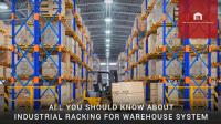 All You should know about Industrial Racking for Warehouse System