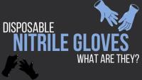 What are Disposable Nitrile Gloves 2022