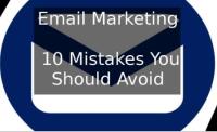 Email Marketing – 10 Mistakes You Should Avoid