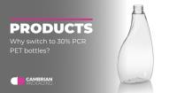 Why switch to 30% PCR PET bottles?