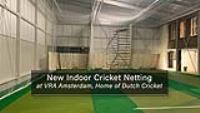 New Indoor Cricket Netting at VRA Amsterdam