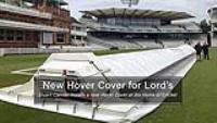 New Hover Cover at The Home of Cricket