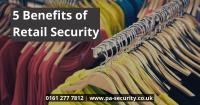 5 Benefits of Retail Security