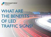 WHAT ARE THE BENEFITS OF LED TRAFFIC SIGNS?