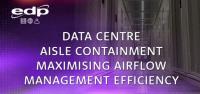 Data Centre Aisle Containment Maximising Airflow Management Efficiency