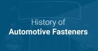 The History of Automotive Fasteners: How Mechanical Attachment and In-Die Installation Has Redefined the Industry
