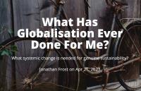 What Has Globalisation Ever Done For Me?