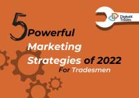Tradesmen Marketing Strategies to Grow Your Business – Five Most Powerful 2022