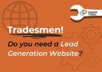 Do Tradesmen Need a Lead Generation Website?
