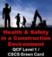 NEW!!  Health and Safety in a Construction Environment - QCF Level 1 / Meets CSCS Green Card Requirements