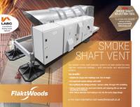 FLÄKT WOODS ARE PROUD TO ANNOUNCE OUR SMOKE SHAFT VENT IS LABC APPROVED