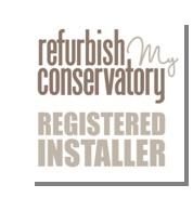We are an approved refurbish my conservatory registered installer