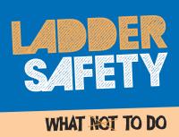 Ladder Safety : What Not To Do