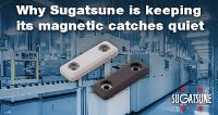 Why Sugatsune is keeping its magnetic catches quiet 