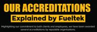 Our Accreditations Explained: By Fueltek