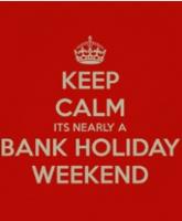 FIVE THINGS TO REMEMBER THIS BANK HOLIDAY