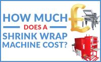 How Much Does a Shrink Wrap Machine Cost?