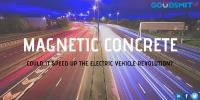 Could Magnetic Concrete Speed Up The Electric Car Revolution?