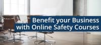 How to benefit your business with online safety courses