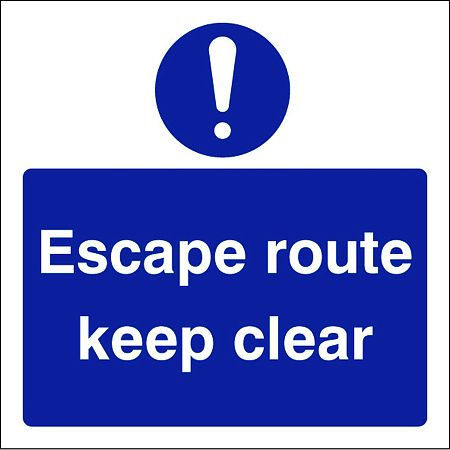 Escape route keep clear !