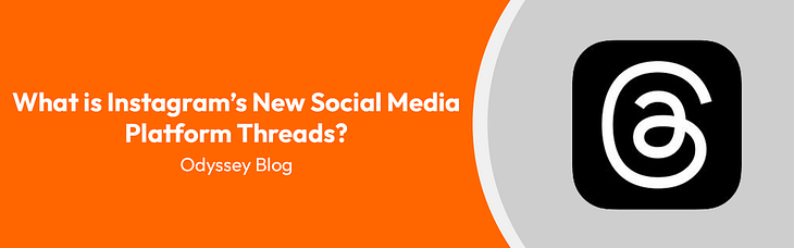What is Instagram’s New Social Media Platform Threads?
