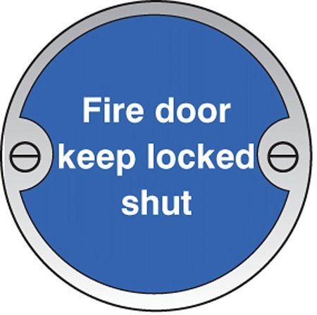 Fire door keep locked shut 76mm dia aluminium sign