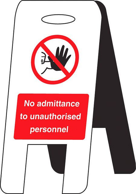 No admittance unauthorised personnel (self standing floor sign)