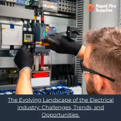 Industry Insights: The Evolving Landscape of the Electrical Industry: Challenges, Trends, and Opportunities