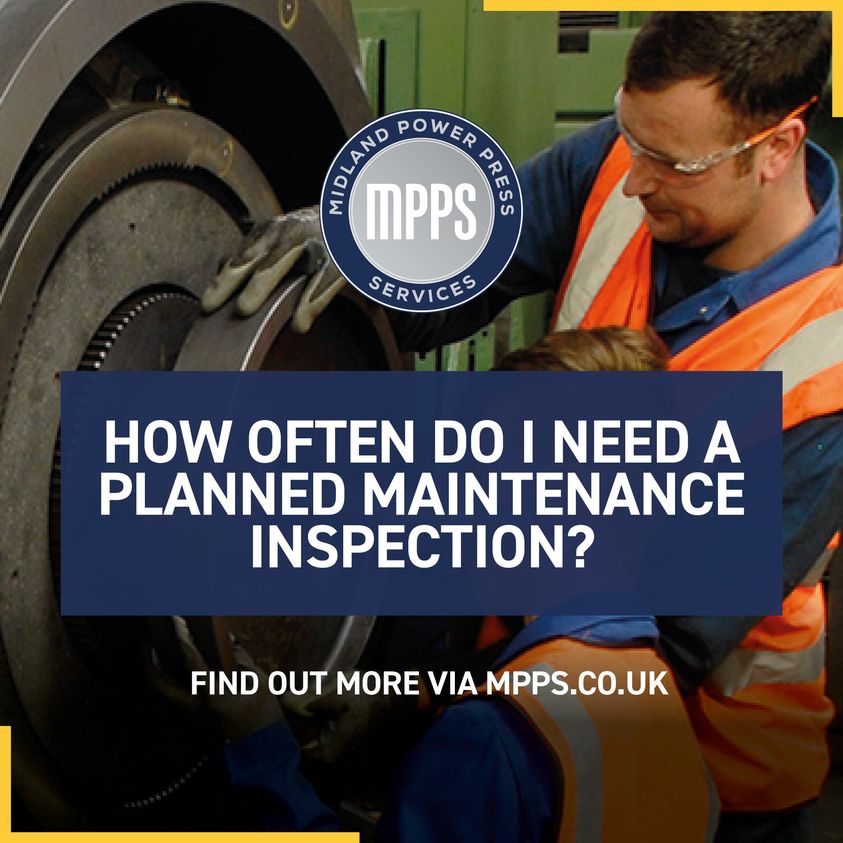 How often do I need a Planned Maintenance inspection