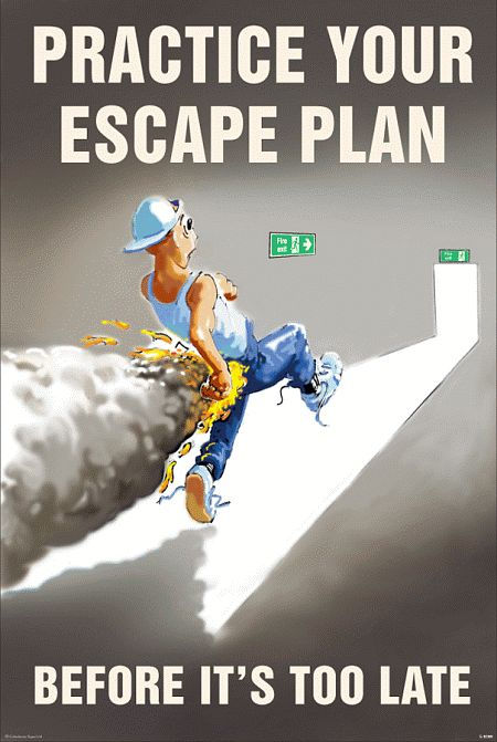 Practice your escape plan 510x760mm synthetic paper