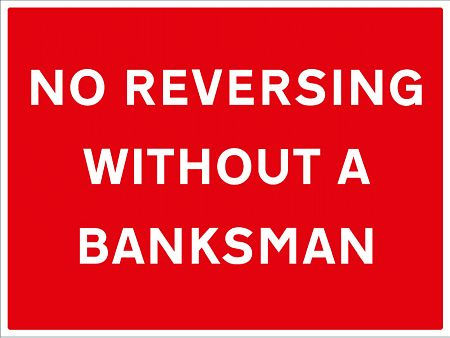 No reversing without a banksman