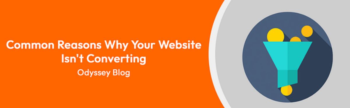 Common Reasons Why Your Website Isn’t Converting