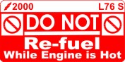 L076 S - Do Not Refuel when Engine Hot
[L76S-2000]