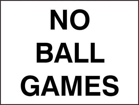 No ball games