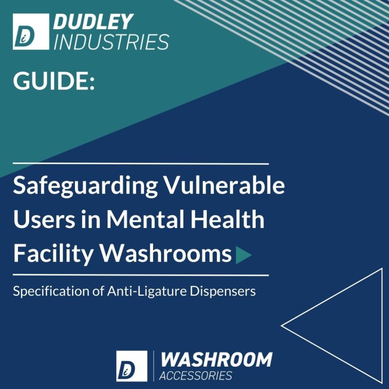 Safeguarding Vulnerable Users in Mental Health Facility Washrooms