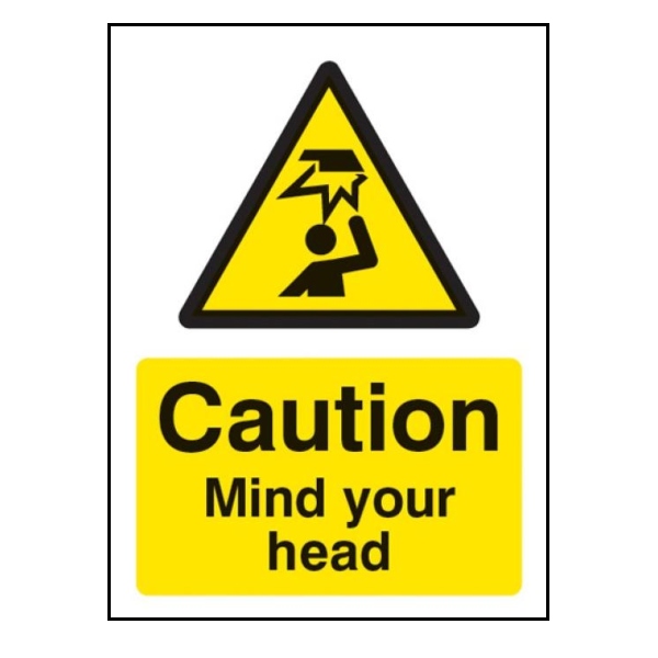 Caution Mind Your Head - A5 Self Adhesive Vinyl