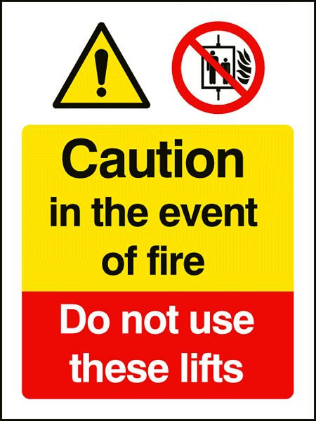 Caution in the event of fire - do not use these lifts