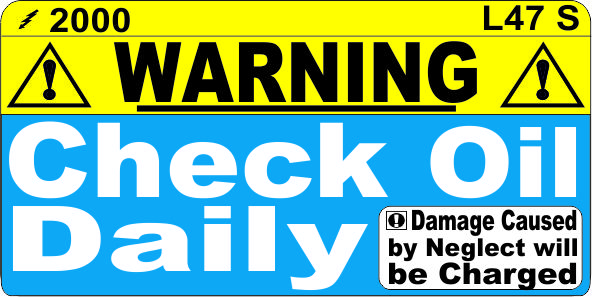 L047 S - Check Oil Daily (Small)
[L47S]