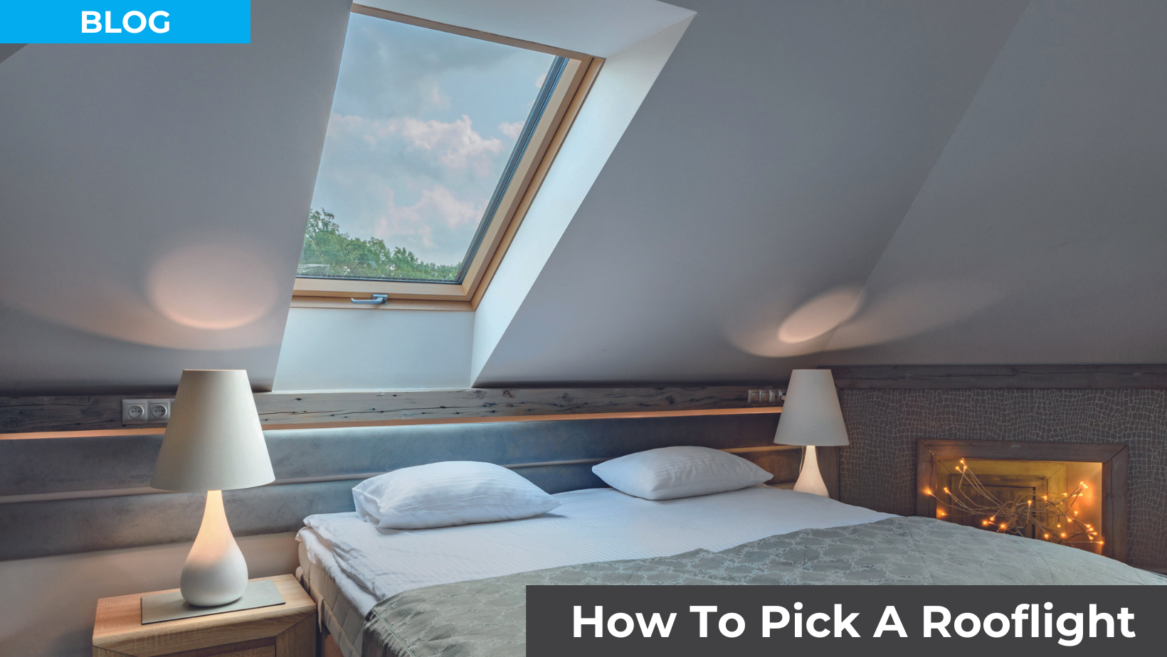 How To Pick A Rooflight