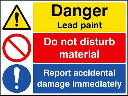 Danger Lead paint Do not disturb material Report accidental damage immediately