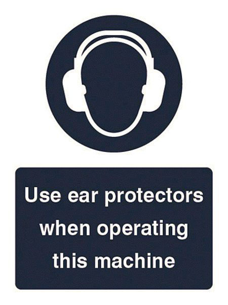 Use ear protectors when operating machine