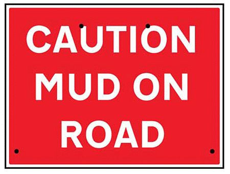 Caution mud on road, 600x450mm Re-Flex Sign (3mm reflective polypropylene)